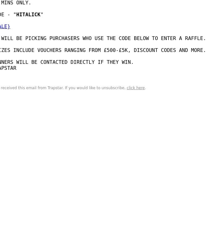 Email Design Inspiration from Trapstar London, 60 MINS ONLY | CODES AVAILABLE TO WIN