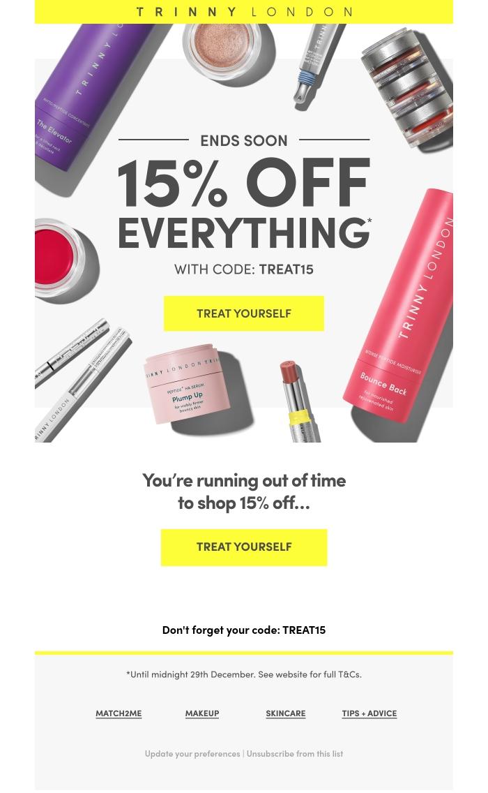 Email Design Inspiration from Trinny London, Ending soon - 15% off everything!