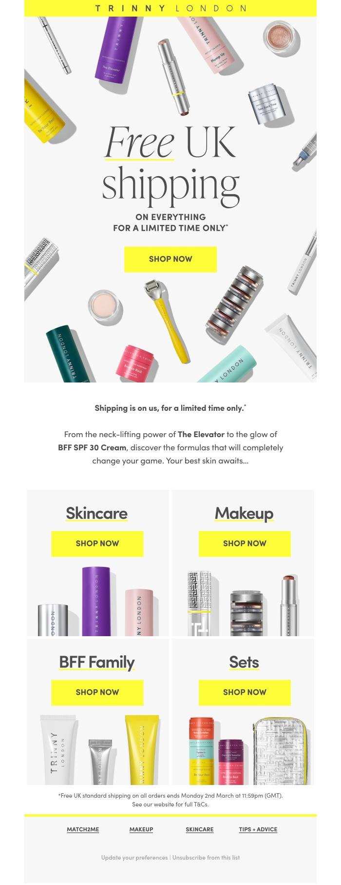 Email Design Inspiration from Trinny London, Free UK shipping for a very limited time only*