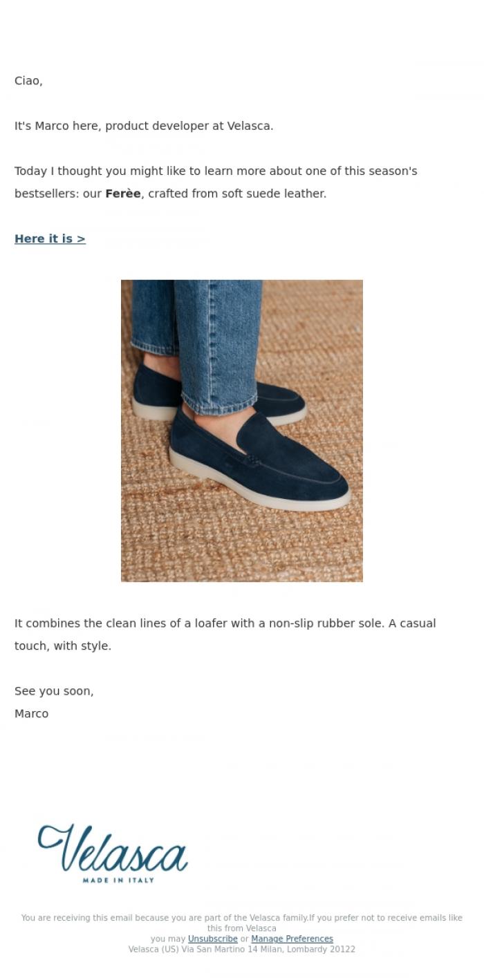 Email Design Inspiration from Velasca, Our casual loafer.