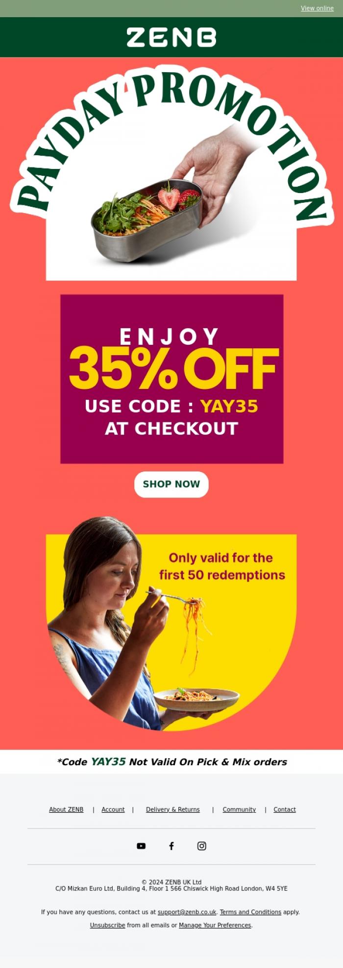 Email Design Inspiration from ZENB, Payday Promo: 35% OFF 🤑! Don't miss out..